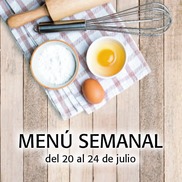 Menú semanal del 20 al 24 de julio