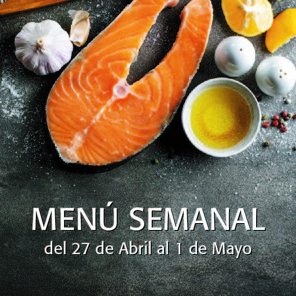 Menú Semanal del 27 de Abril al 1 de Mayo