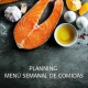 Planning, Menú Semanal de Comidas