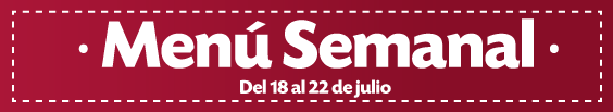 Menú semanal del 18 al 22 de julio