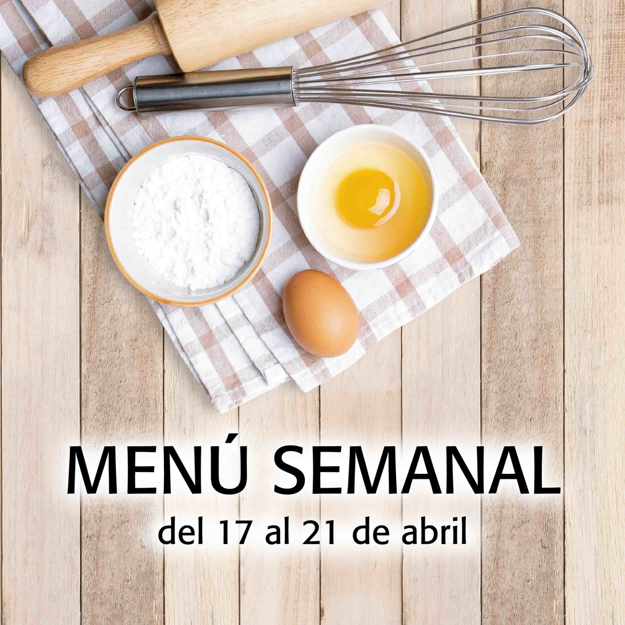 Menú semanal del 17 al 21 de abril