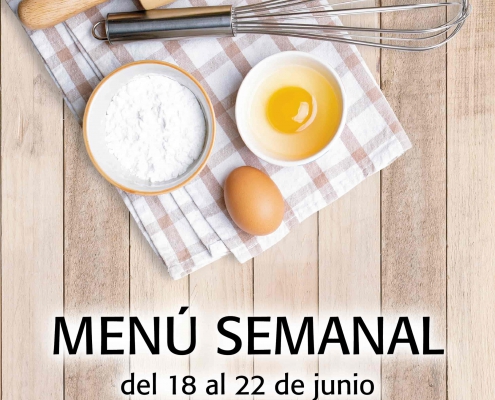 Menú semanal del 18 al 22 de junio