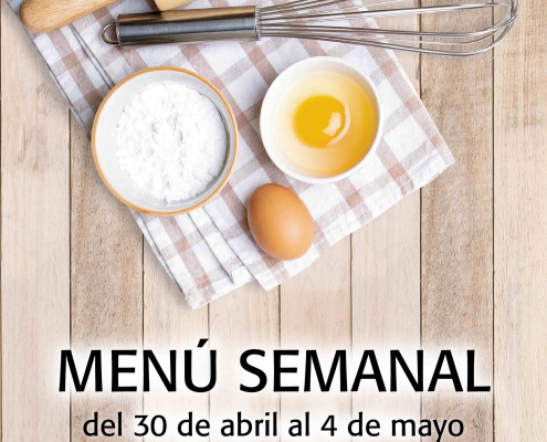 Menú semanal del 30 de abril al 4 de mayo