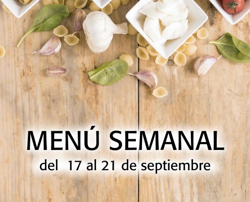 Menú semanal del 17 al 21 de septiembre