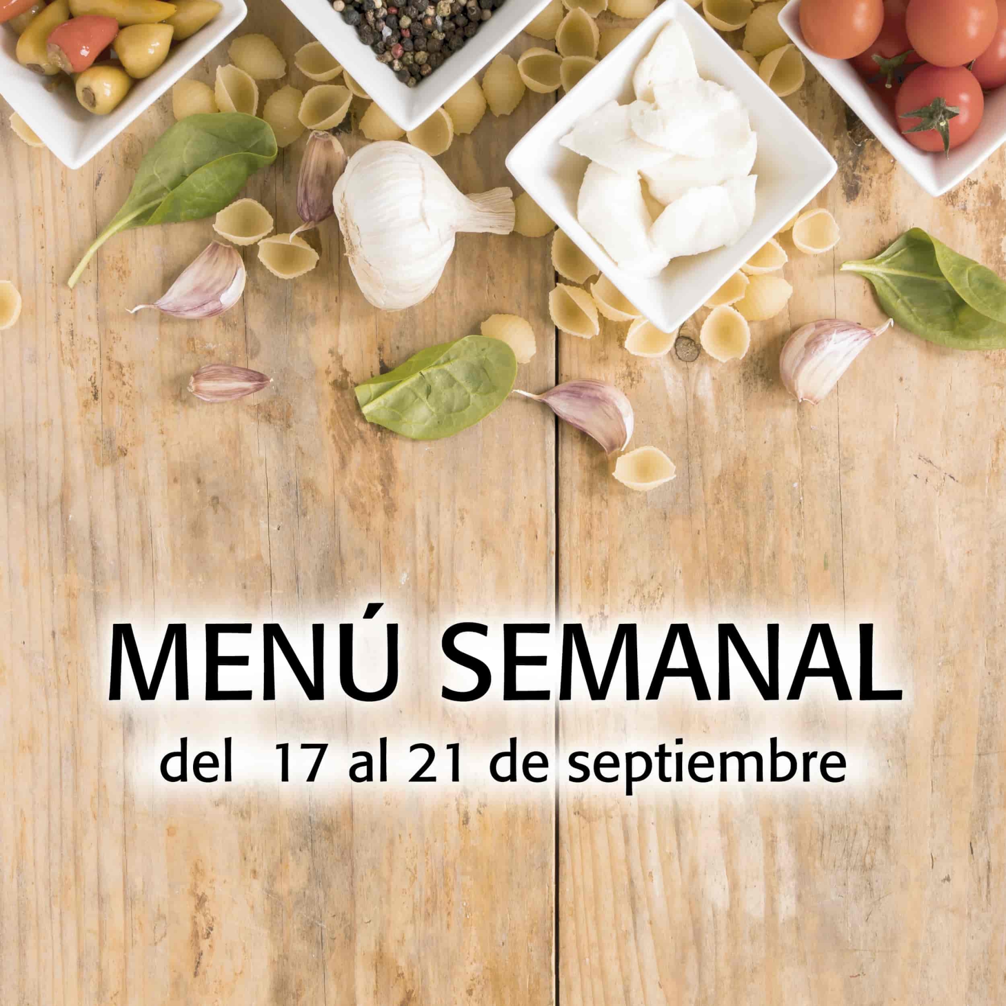 Menú semanal del 17 al 21 de septiembre