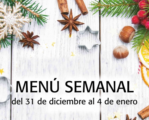 Menú semanal del 31 de diciembre al 4 de enero