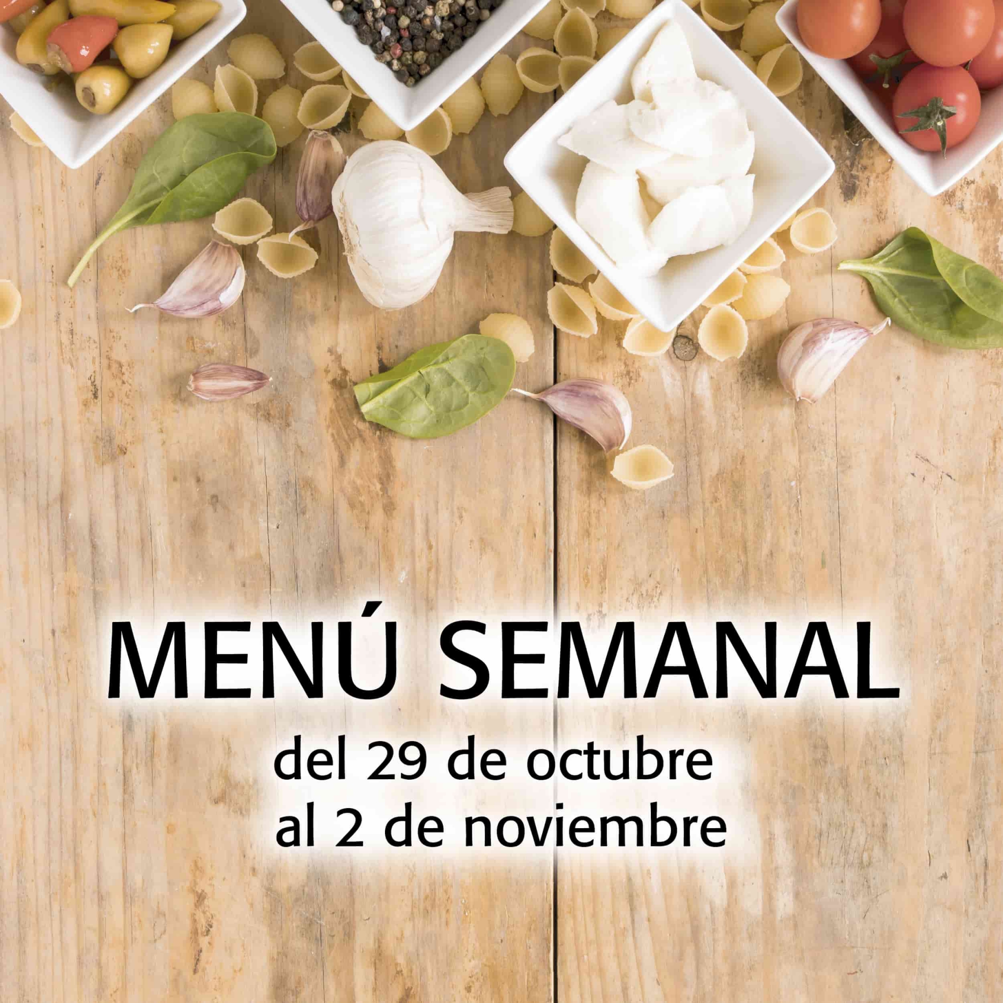 Menú semanal del 29 de octubre al 2 de noviembre