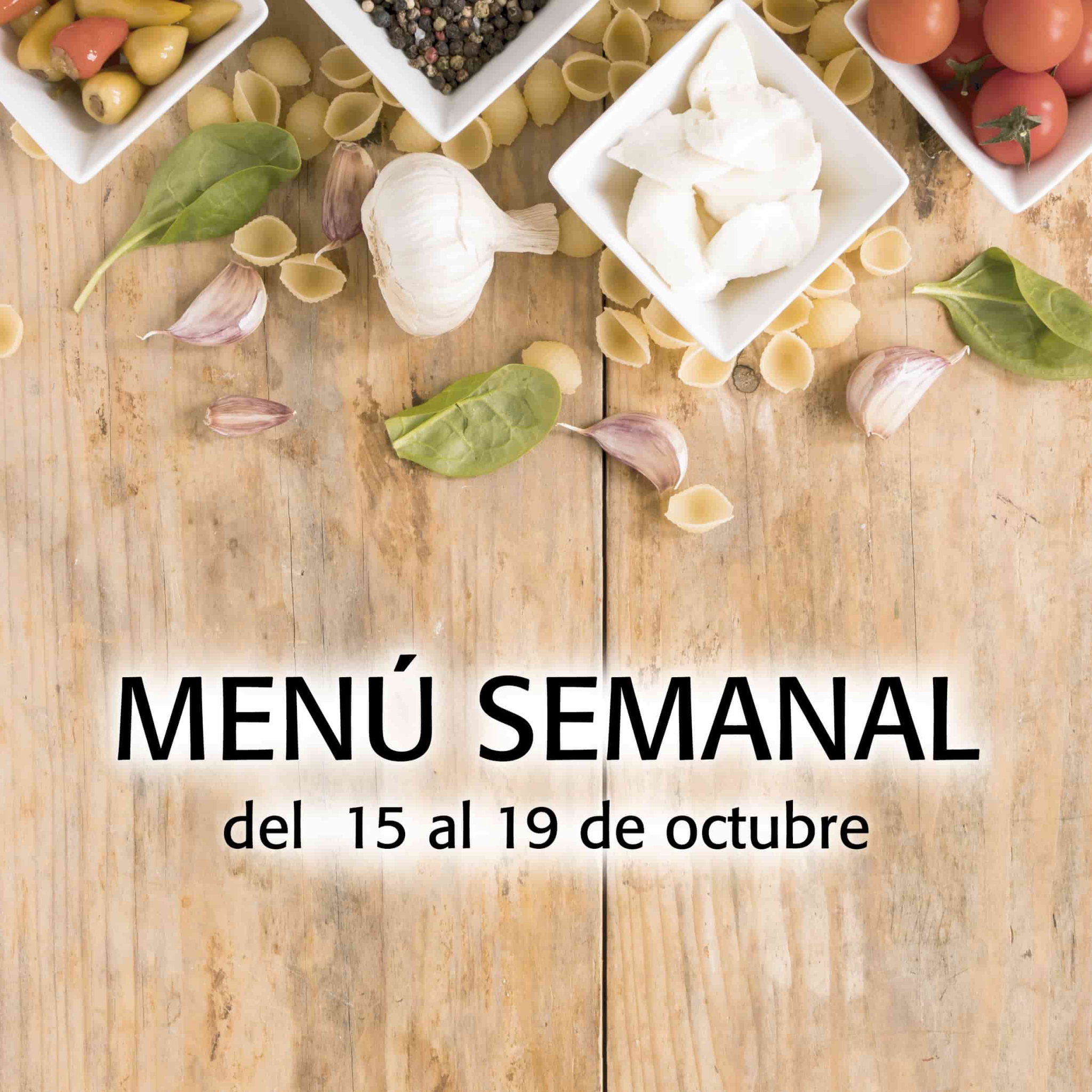 Menú semanal del 15 al 19 de octubre