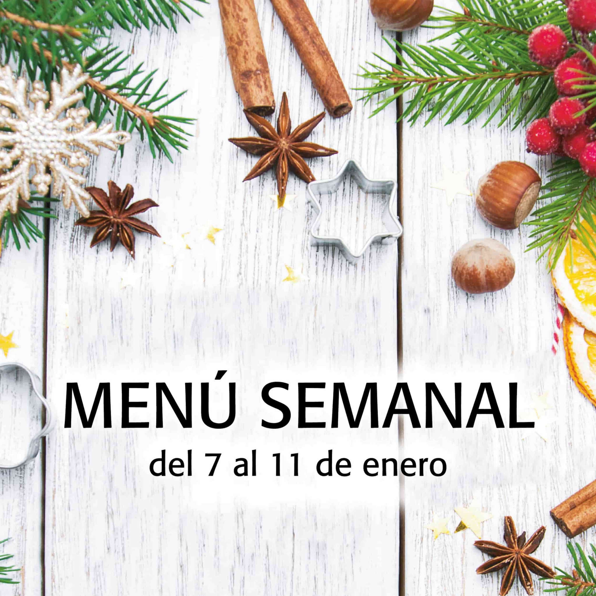 Menú semanal del 7 al 11 de enero