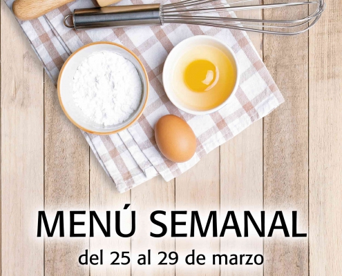 Menú semanal del 25 al 29 de marzo