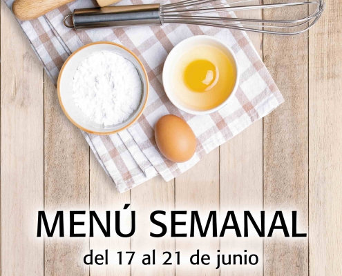 Menú semanal del 17 al 21 de junio