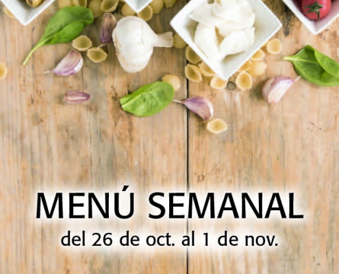 Menú semanal del 28 de oct. al 1 de nov.