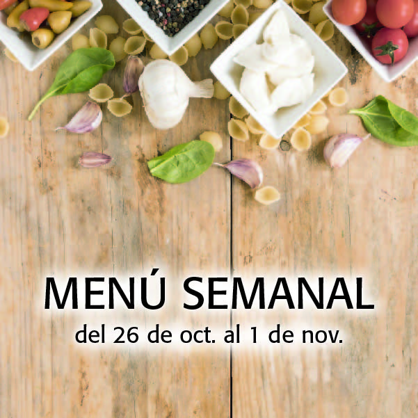 Menú semanal del 28 de oct. al 1 de nov.