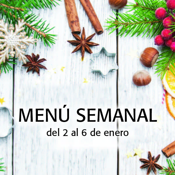 Menú Semanal del 2 al 6 de enero