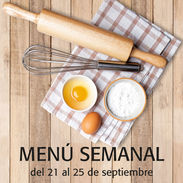 Menú semanal del 21 al 25 de sept.