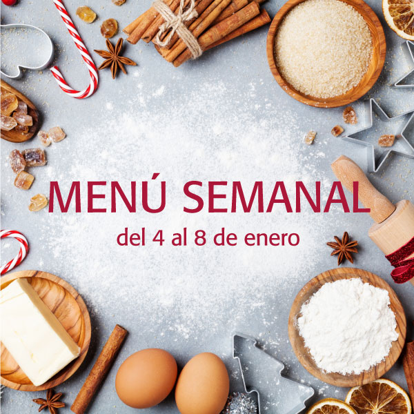 menú semanal del 4 al 8 de enero