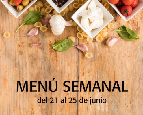 menú semanal del 21 al 25 de junio