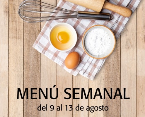 Menú semanal del 9 al 13 de agosto