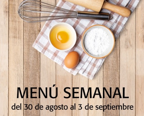 Menú semanal del 30 de agosto al 3 de septiembre