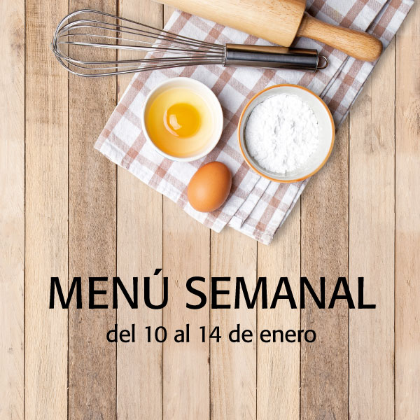 menú semanal del 10 al 14 de enero