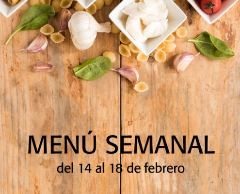 Menú semanal del 14 al 18 de febrero