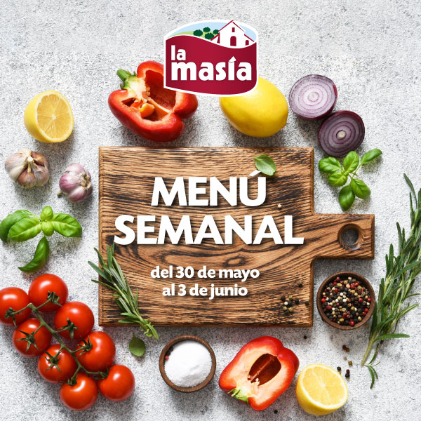 Menú semanal del 30 de mayo al 3 de junio